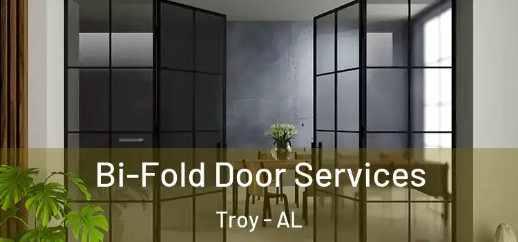 Bi-Fold Door Services Troy - AL