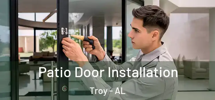 Patio Door Installation Troy - AL