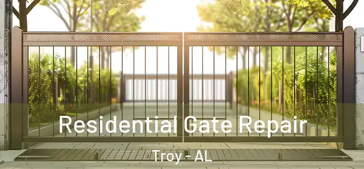 Residential Gate Repair Troy - AL
